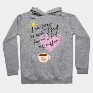 Funny coffee related mood Hoodie